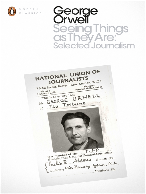 Title details for Seeing Things as They Are by George Orwell - Wait list